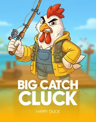 Big Catch Cluck, Happy Duck