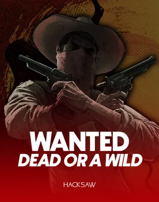 Wanted Dead or a Wild, Hacksaw Gaming